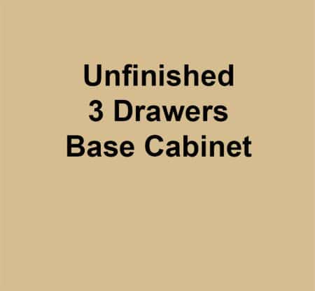 Unfinished 3 Drawers Base Cabinet