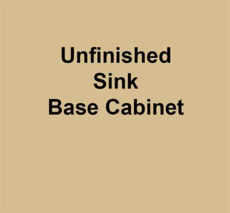 Unfinished Sink Base Cabinet